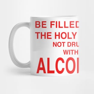BE FILLED WITH THE HOLY SPIRIT Mug